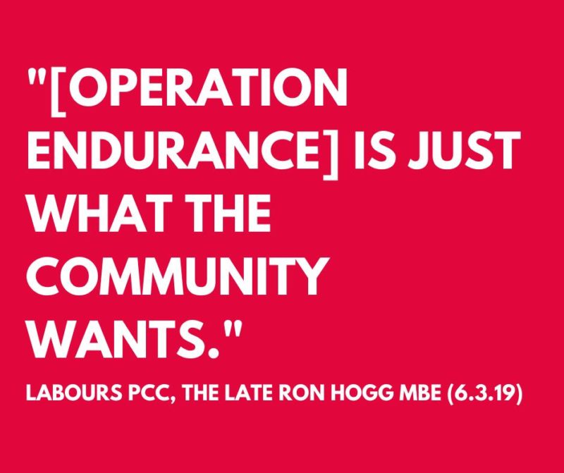 Quote from Ron Hogg on Operation Endurance: "It is just what the community wants"